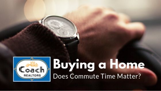 Commute Time - Coach REALTORS